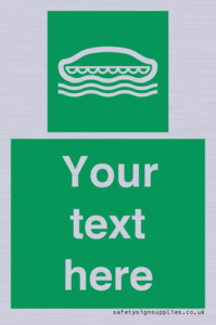 Custom sign safe condition Lifeboat